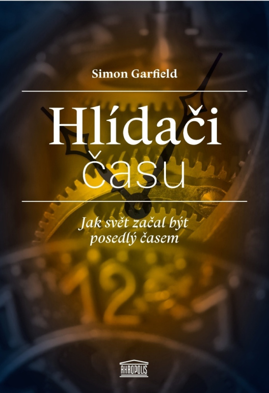 Hlídači času - Simon Garfield