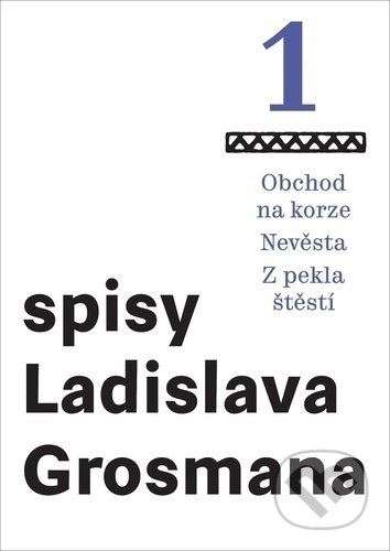 Obchod na korze – Nevěsta – Z pekla štěstí - Ladislav Grosman