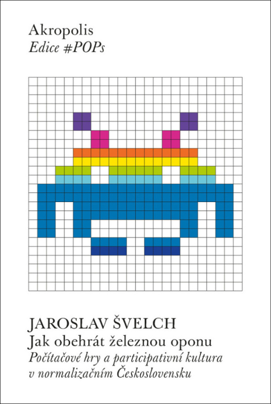 Jak obehrát železnou oponu - Jaroslav Švelch