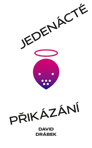 Jedenácté přikázání aneb Mucholapka - David Drábek