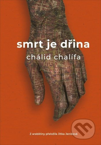 Smrt je dřina - Chálid Chalífa
