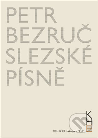 Slezské písně - Petr Bezruč
