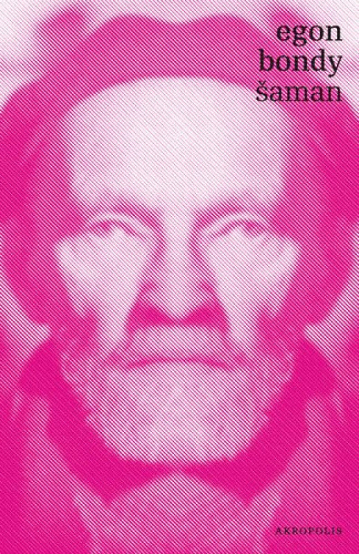Šaman - Egon Bondy