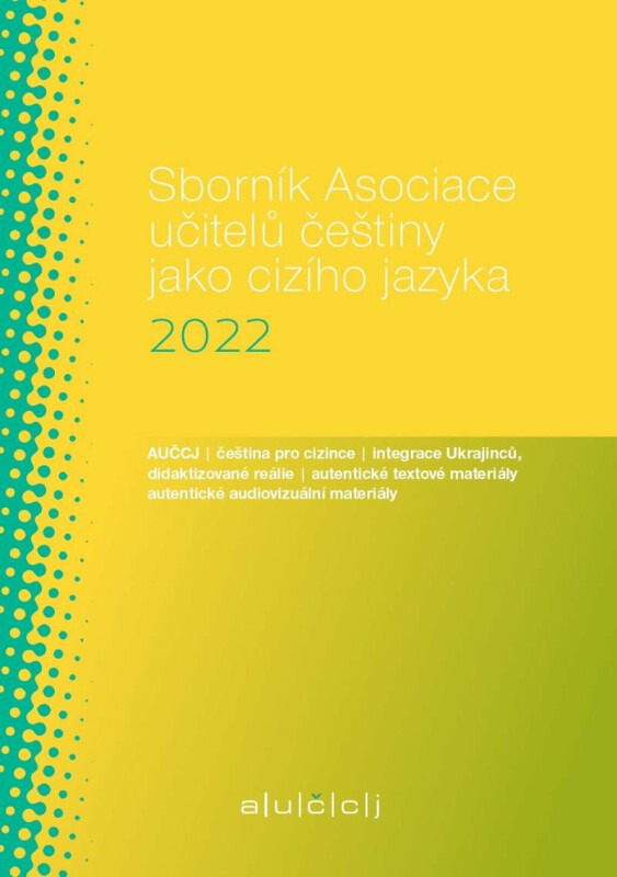 Sborník Asociace učitelů češtiny jako cizího jazyka 2022
