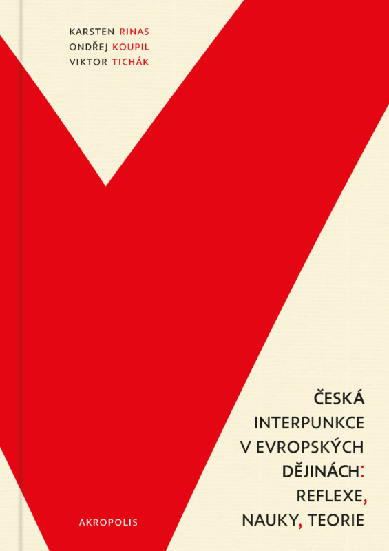 Česká interpunkce v evropských dějinách - Viktor Tichák, Ondřej Koupil, Karsten Rinas