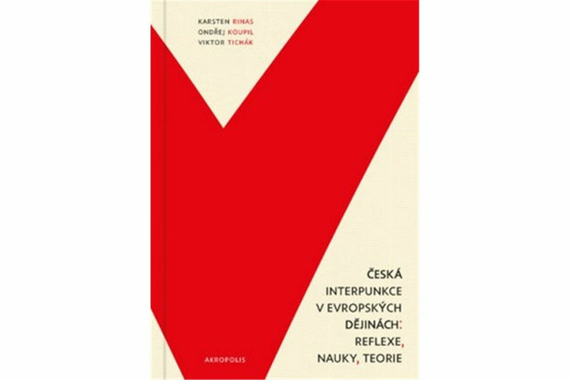 Česká interpunkce v evropských dějinách - Viktor Tichák, Ondřej Koupil, Karsten Rinas