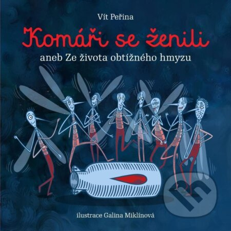Komáři se ženili - Vít Peřina