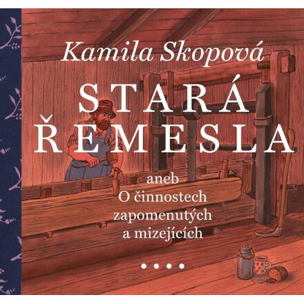 Stará řemesla - Kamila Skopová