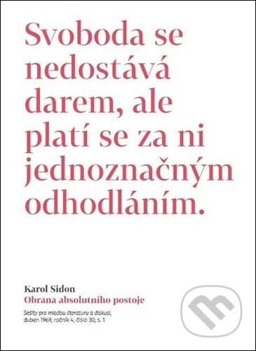 Obrana absolutního postoje - Publicistické a jiné texty z šedesátých let