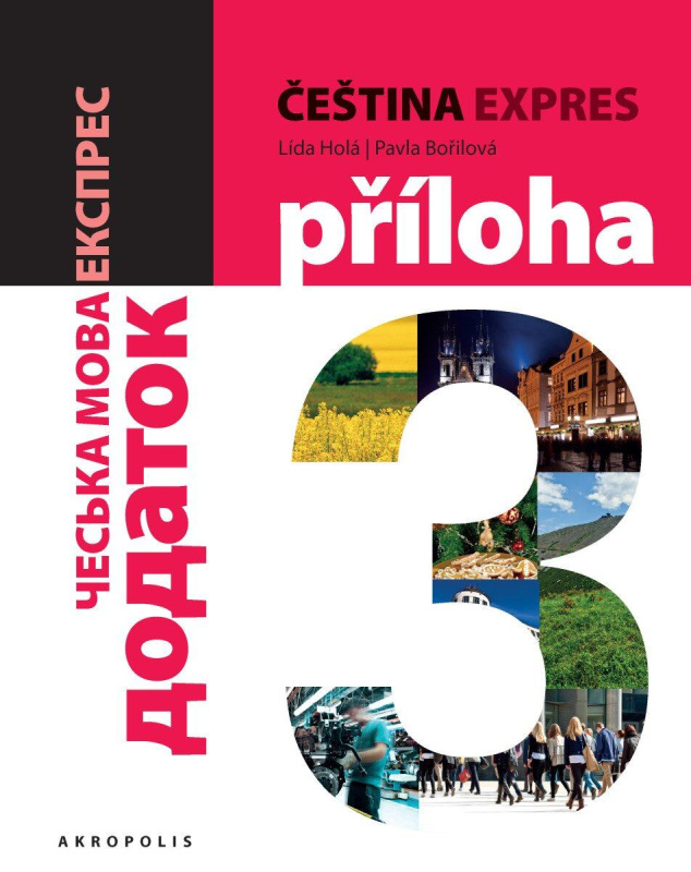 Čeština expres 3 (A2/1) - ukrajinsky - Lída Holá