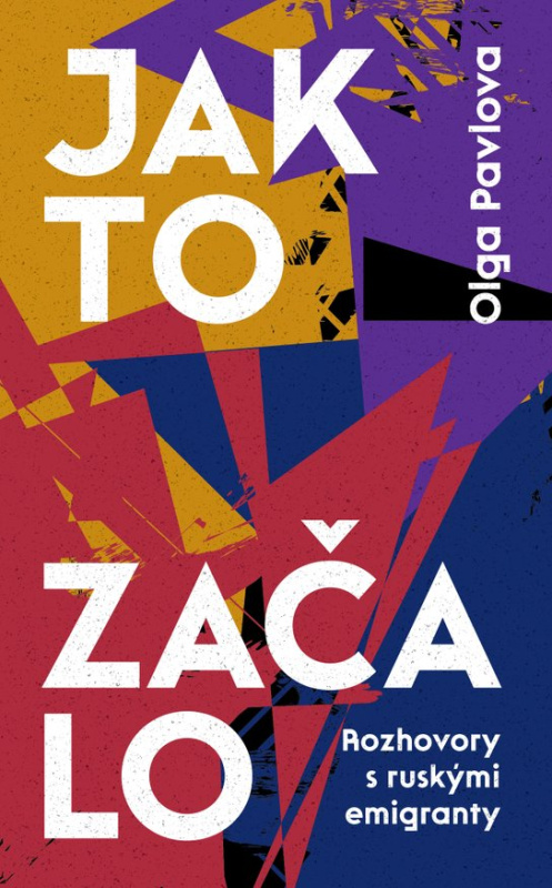 Jak to začalo -  Olga Pavlova