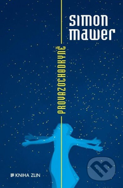 Provazochodkyně - Simon Mawer