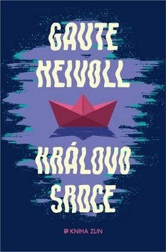 Královo srdce - Gaute Heivoll