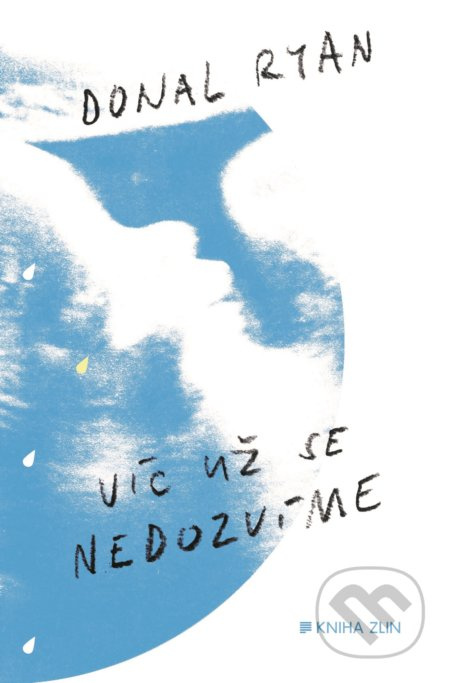 Víc už se nedozvíme - Donal Ryan - kniha z kategorie Beletrie