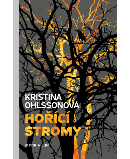 Hořící stromy KNIHA ZLÍN