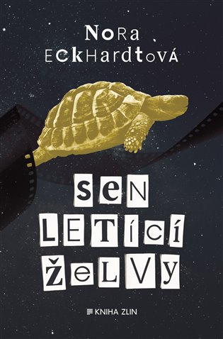 Sen letící želvy KNIHA ZLÍN