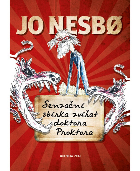 Senzační sbírka zvířat doktora Proktora - Jo Nesbo