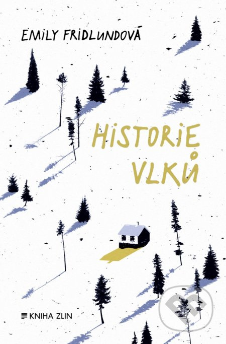 Historie vlků KNIHA ZLÍN