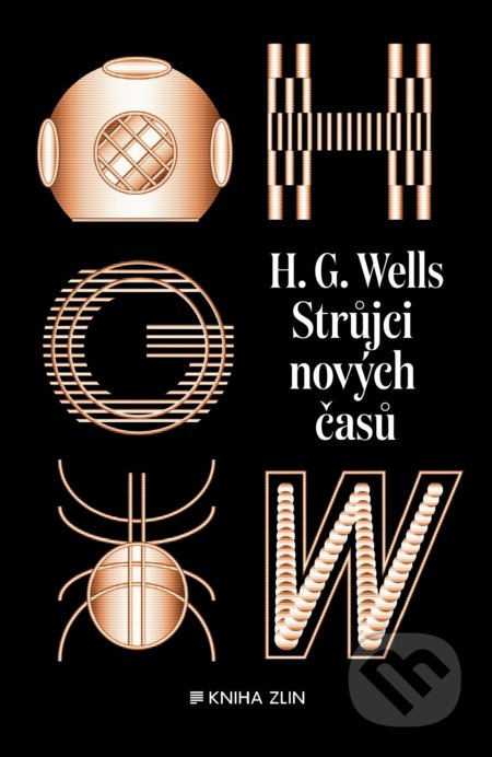 Strůjci nových časů - Herbert George Wells