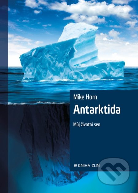Antarktida - Mike Horn