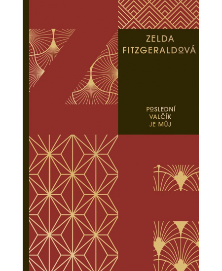 Poslední valčík je můj - Zelda Fitzgeraldová