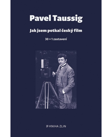 Jak jsem potkal český film - Pavel Taussig