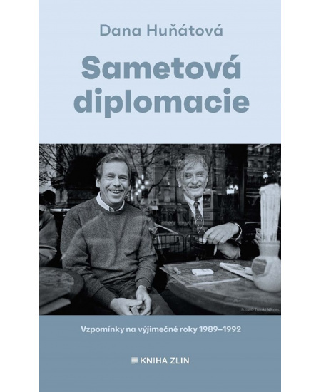 Sametová diplomacie - Dana Huňátová