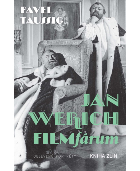 Jan Werich. FILMfárum - Pavel Taussig