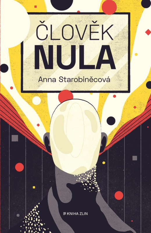 Člověk nula - Anna Starobiněcová