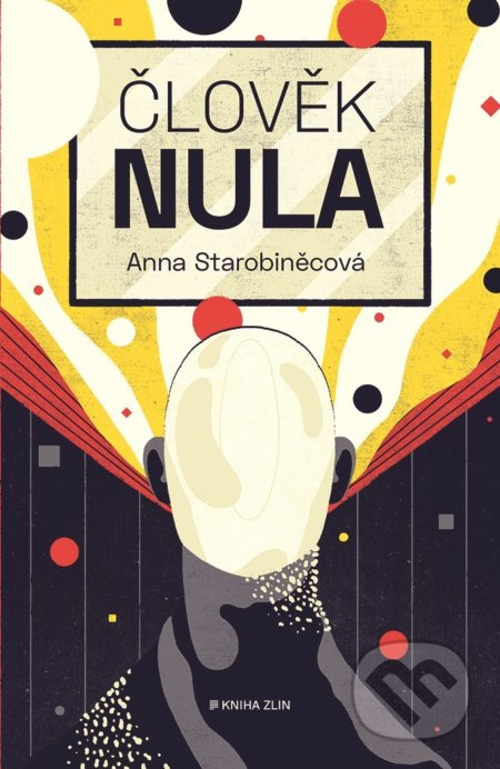 Člověk nula - Anna Starobiněcová