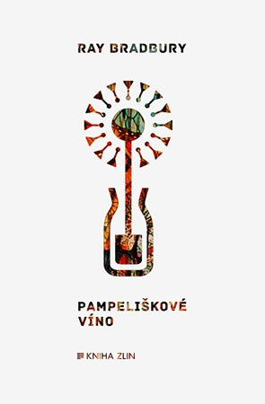 Pampeliškové víno | Ray Bradbury, Tomáš Hrách