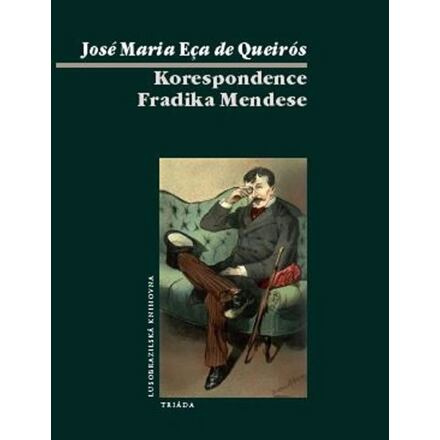 Korespondence Fradiqua Mendese - José Maria Eça de Queirós