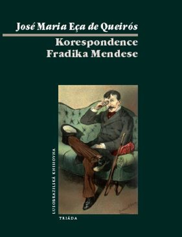 Korespondence Fradiqua Mendese - José Maria Eça de Queirós