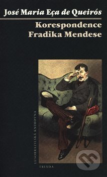 Korespondence Fradiqua Mendese - José Maria Eça de Queirós