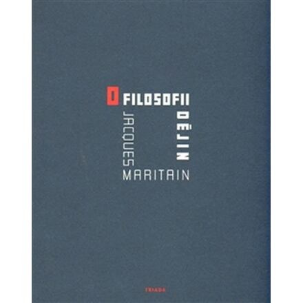 O filosofii dějin - Jacques Maritain