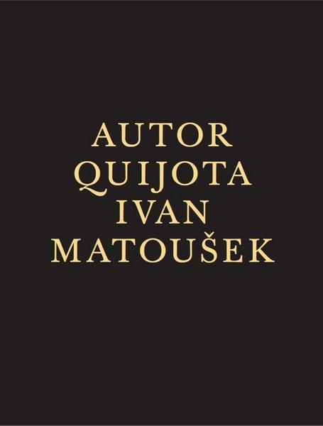 Autor Quijota - Ivan Matoušek