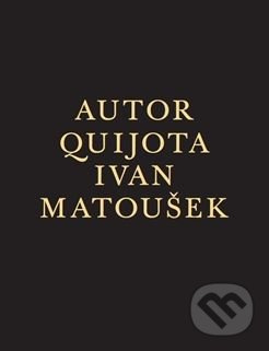 Autor Quijota - Ivan Matoušek