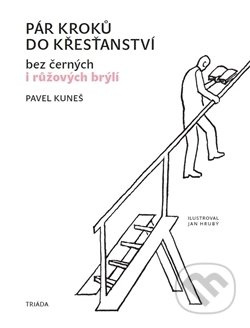 Pár kroků do křesťanství - Pavel Kuneš