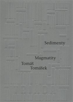 Sedimenty Magmatity - Tomáš Tomášek