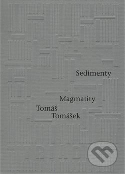 Sedimenty Magmatity - Tomáš Tomášek