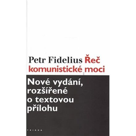 Řeč komunistické moci - Petr Fidelius