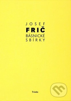 Básnické sbírky - Josef Frič