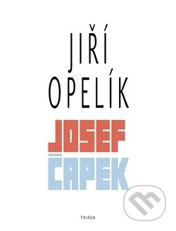Josef Čapek - Jiří Opelík