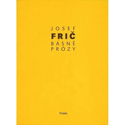 Básně, prózy - Josef Frič