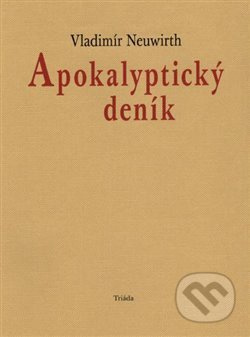 Apokalyptický deník - Vladimír Neuwirth