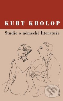 Studie o německé literatuře - Kurt Krolop