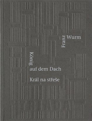 Král na střeše -  Franz Wurm