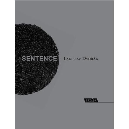 Sentence - Ladislav Dvořák