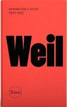 Reportáže a stati 1920–1933 - Jiří Weil