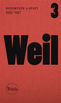 Reportáže a stati 1933–1937 - Jiří Weil